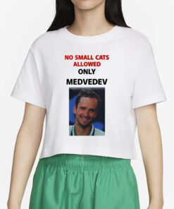 No Nomal Cats Allowed Only Medvedev T-Shirt2