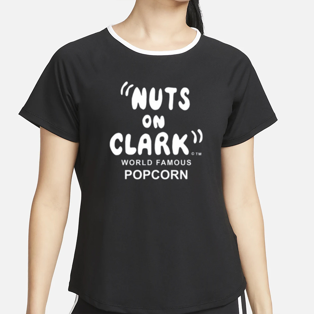 Nuts On Clark World Famous Popcorn T-Shirt 4 Nuts On Clark World Famous Popcorn T-Shirt4