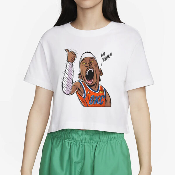 Okctopicthunder Go Home T-Shirt2