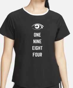 One Nine Eight Four T-Shirt4