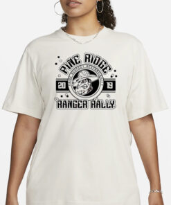 Pine ridge 2019 pride respect responsibility ranger rally T-Shirt1