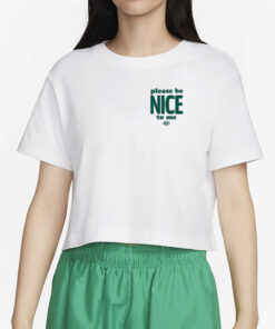Please Be Nice To Me It's The Law T-Shirt6
