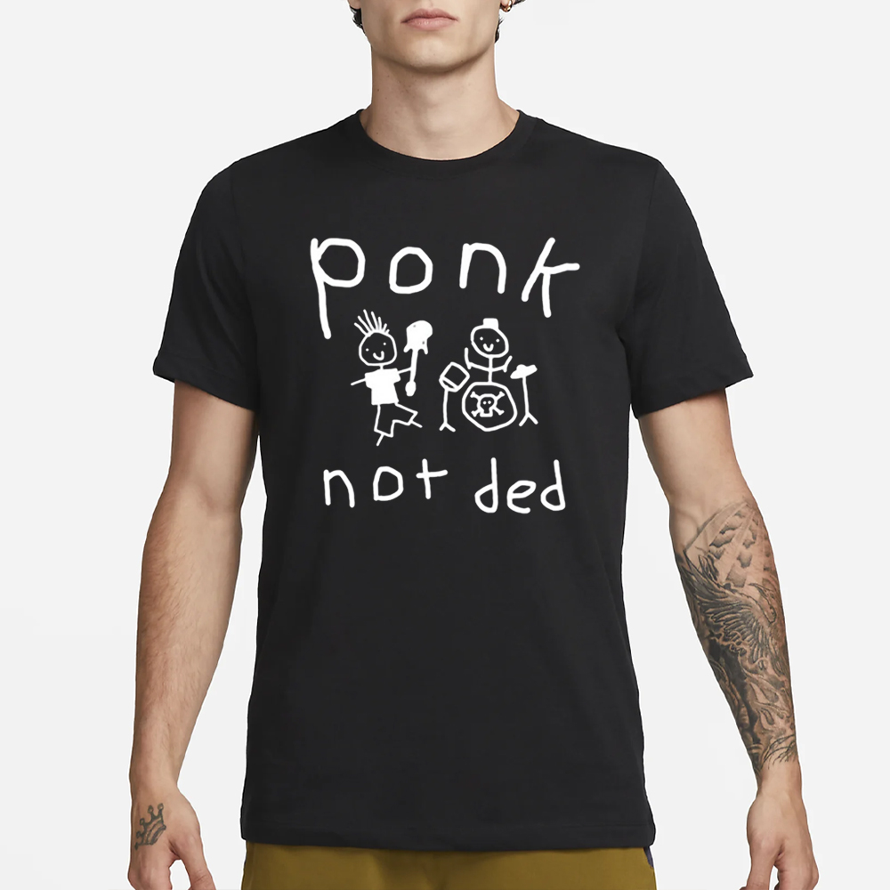 Ponk Not Ded T-Shirt 4 Ponk Not Ded T-Shirt1