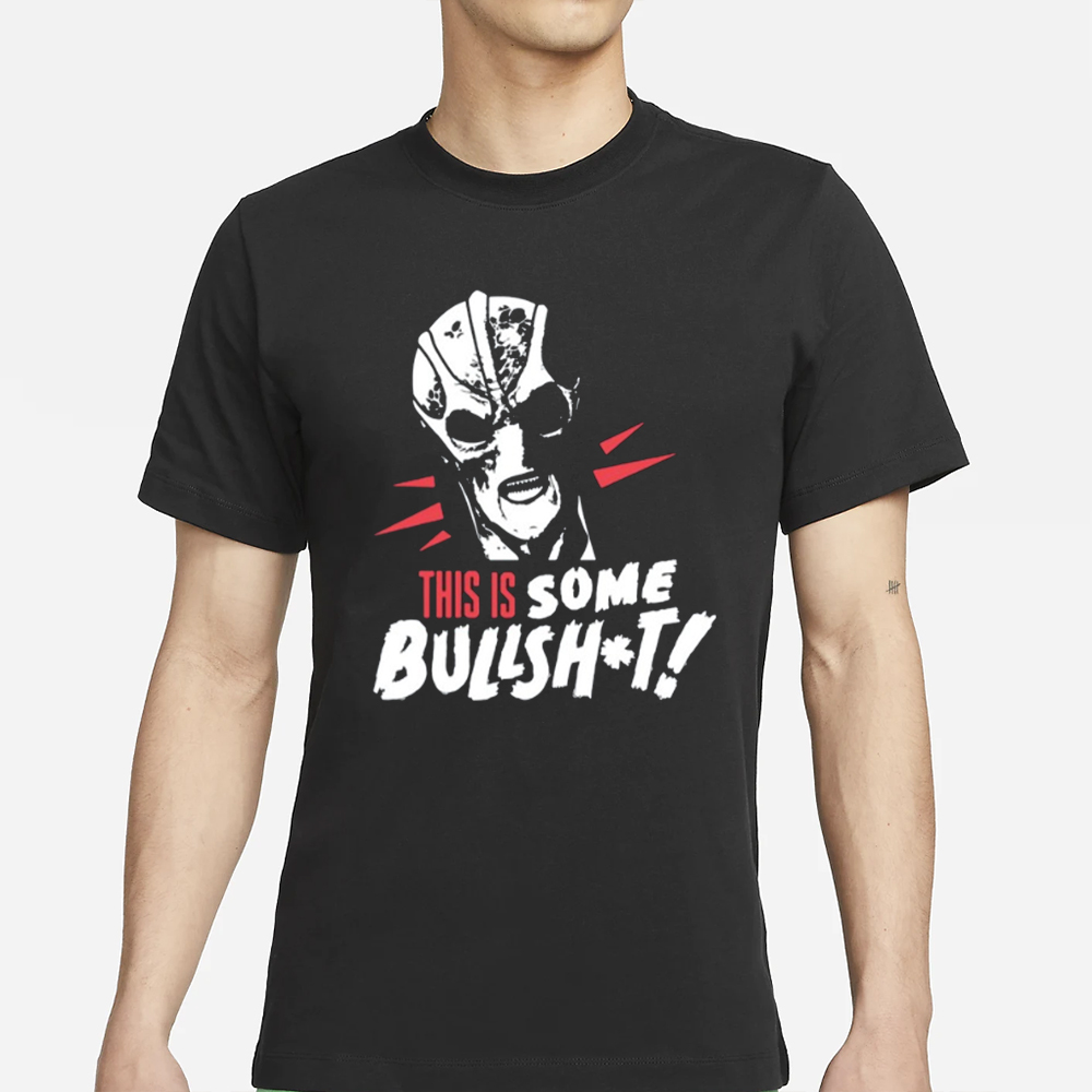 Resident Alien This Is Some Bullshit T-Shirt 4 Resident Alien This Is Some Bullshit T-Shirt