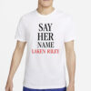 Say Her Name Laken Riley T-Shirt4
