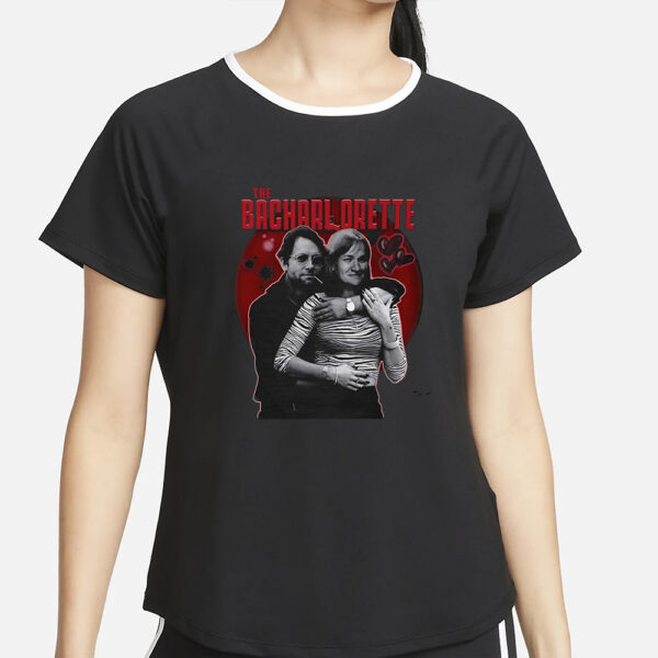 The Bacharlorette T-Shirt6