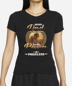 The Lion King 30th Anniversary Being Dad Is An Honor Being Papa Is Priceless T-Shirts