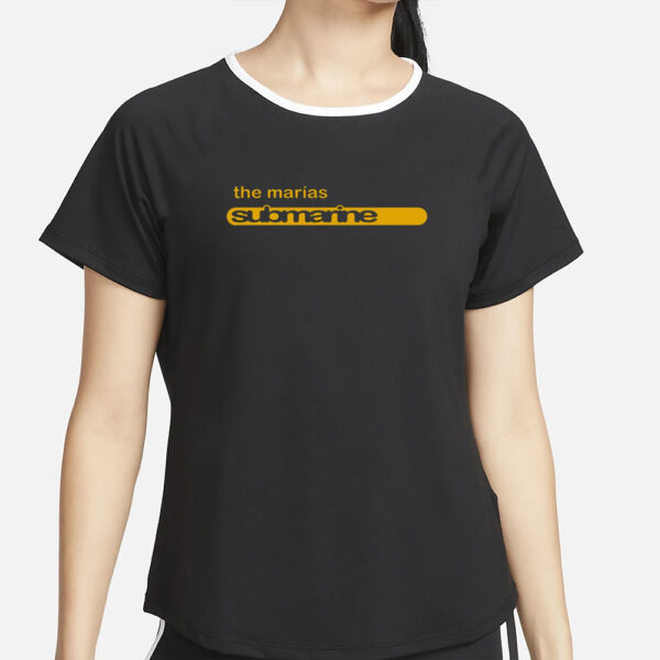 The Marias Submarine T-Shirt2
