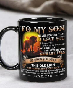 To My Son Never Forget That I Love You Mug1