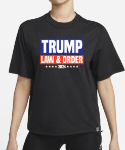 Trump Law And Order 2024 T-Shirt2