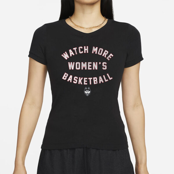 UCONN HUSKIES WATCH MORE WBB T-SHIRTS