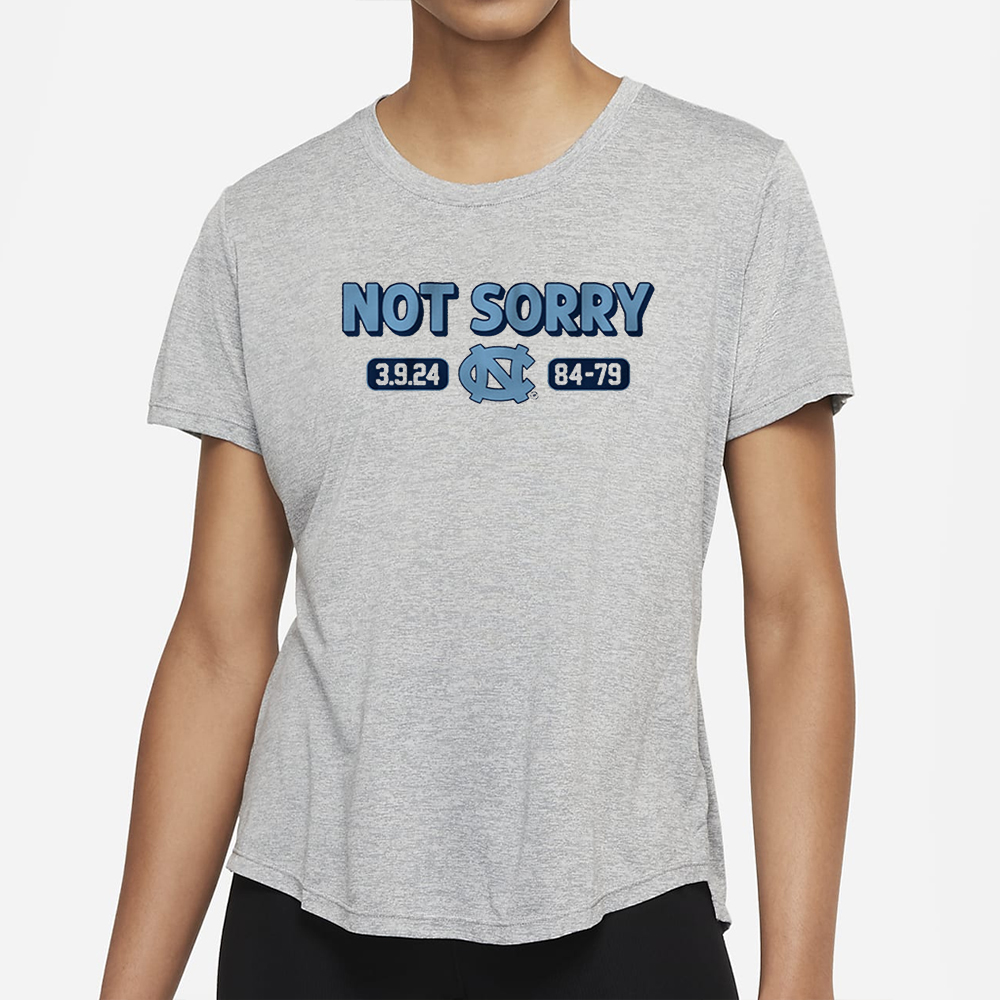 UNC BASKETBALL NOT SORRY T-SHIRT 4 UNC BASKETBALL NOT SORRY T-SHIRT2