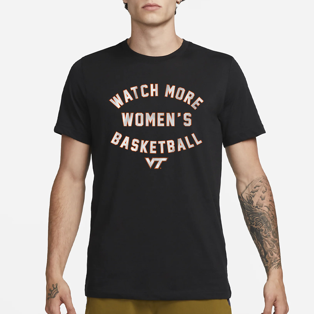 VIRGINIA TECH HOKIES WATCH MORE WBB T-SHIRT 4 VIRGINIA TECH HOKIES WATCH MORE WBB T-SHIRT1
