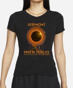 Vermont Path Of Totality Solar Eclipse April 8th 2024 T-Shirts