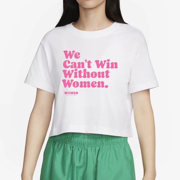 WOMEN FOR BIDEN HARRIS WE CAN'T WIN WITHOUT WOMEN V-NECK T-SHIRT4