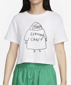 Weareprintsocial Rubyetc Serving Can't T-Shirt4