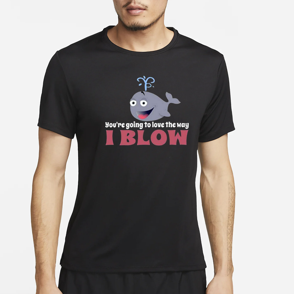 You’re Going To Love The Way I Blow T-Shirt 4 https://spcdn.shortpixel.ai/spio/ret_img,q_cdnize,to_auto,s_webp:avif/breakingo.com/wp-content/uploads/2024/03/Youre-Going-To-Love-The-Way-I-Blow-T-Shirt2.jpg