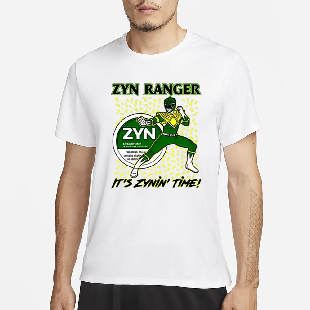 Zyn Ranger It’s Zynin’ Time T-Shirt 4 Zyn Ranger It’s Zynin’ Time T-Shirt1