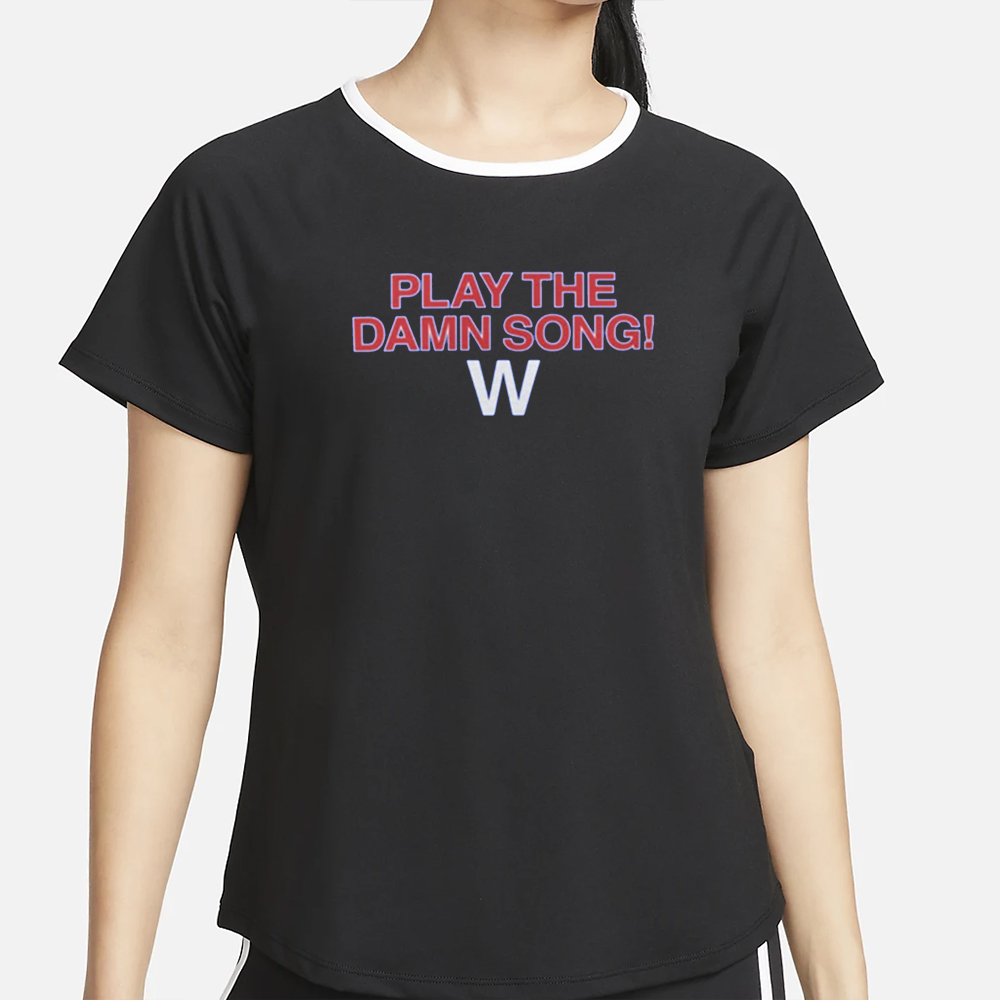 Adbert Play The Damn Song T-Shirt5