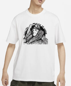 Barstool Sports MULCH IS HERE 2024 T-SHIRTS
