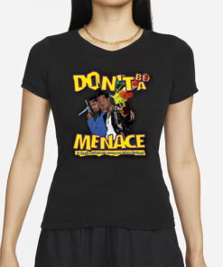 Channing Crowder Don’t Be A Menace T-Shirt