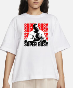 Charlscarroll Super Busy Ceo T-Shirts