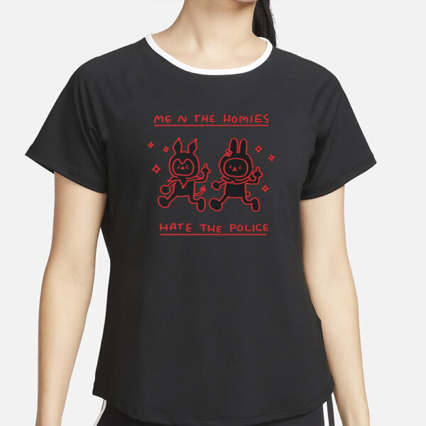 Cherry Kitten Me N The Homies Hate The Police T-Shirt2