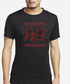 Cherry Kitten Me N The Homies Hate The Police T-Shirt4