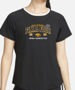 Hawkeyes 2023 Women’s Basketball Final Four T-Shirt4