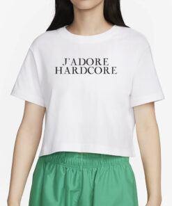 J’ADORE HARDCORE T-SHIRT4