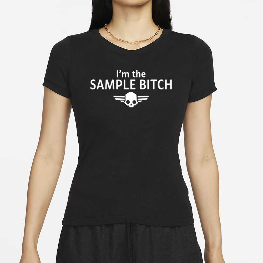 Kimber Prime I'm The Sample Bitch T-Shirts
