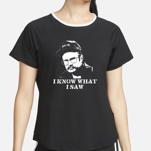 Last Podcast On The Left Henry I Know What I Saw T-Shirt4