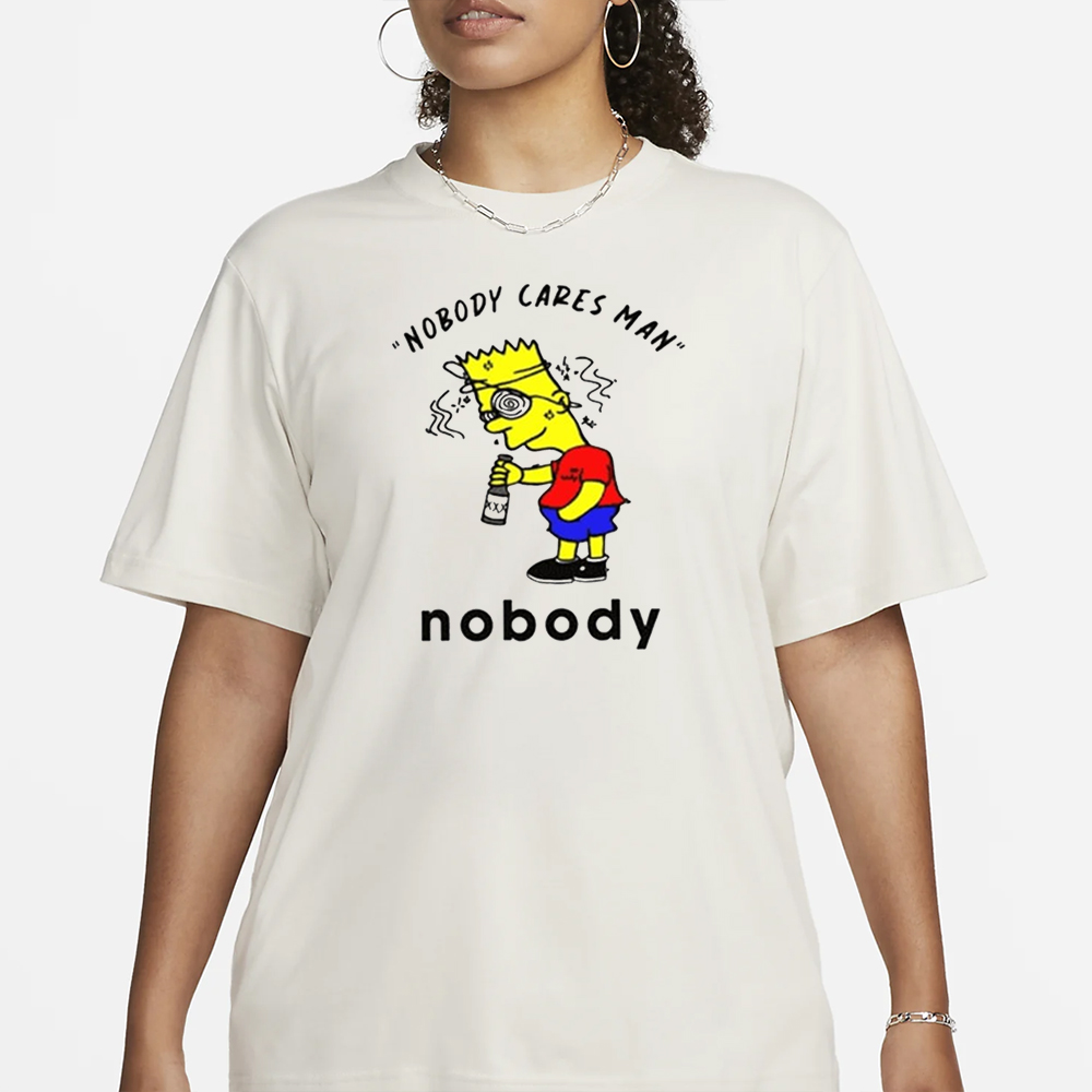 Nobody Cares Man Nobody T-Shirt1