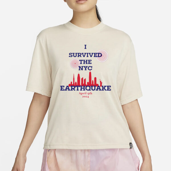 Official I Survived Nyc Earthquake April 5 2024 T-Shirt5