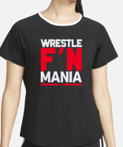 Paul Heyman Wrestle F'n Mania T-Shirt4