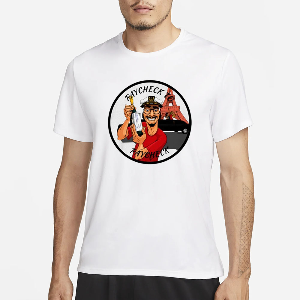 Paycheck To Paycheck T-Shirt 4 Paycheck To Paycheck T-Shirt1