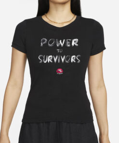 Power To Survivors T-Shirts