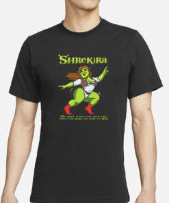 Shrekira T-Shirt