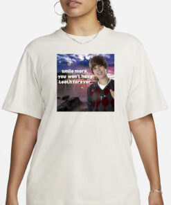 Smile More You Won’t Have Teeth Forever T-Shirt1