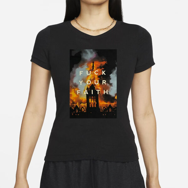 The Devil Wears Nada Fuck Your Faith T Shirts