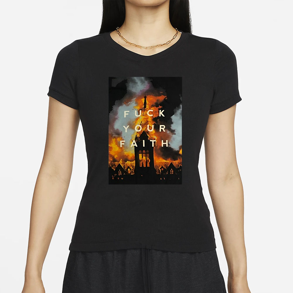 The Devil Wears Nada Fuck Your Faith T Shirts