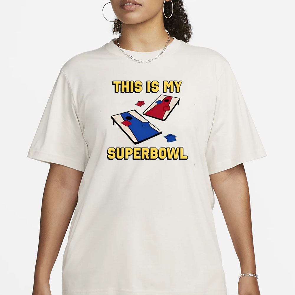 This Is My Superbowl Corn Hole T-Shirt1