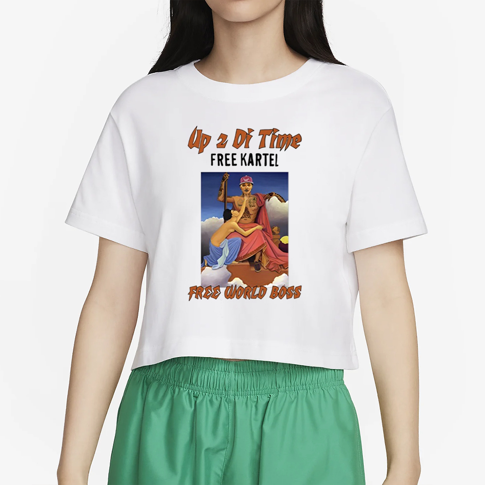 Up 2 Di Time Free Kartel Free World Boss Drake T-Shirt6