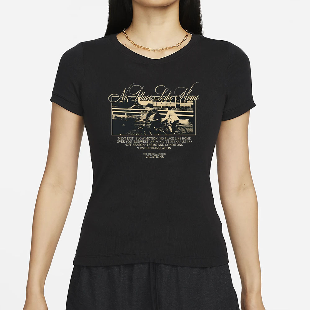 Vacations No Place Like Home Pullover T-Shirt 4 Vacations No Place Like Home Pullover T-Shirt
