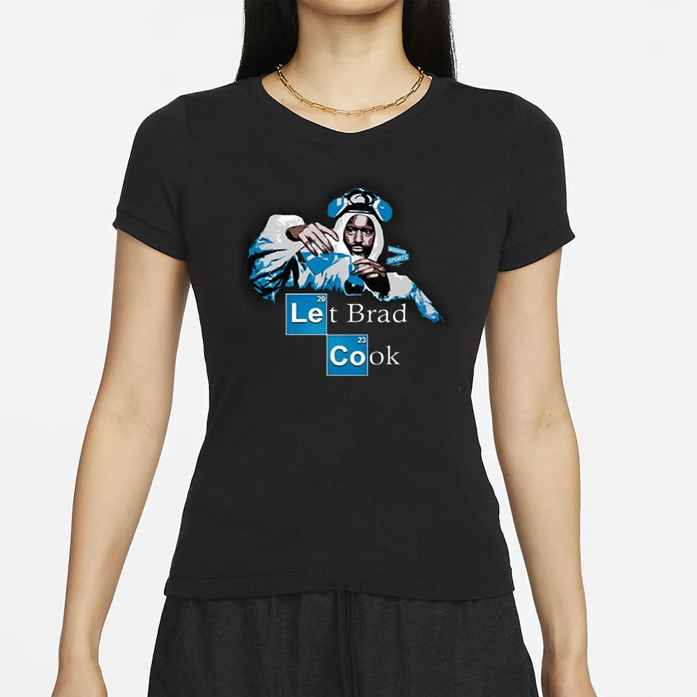Woodward Sports Let Brad Cook T-Shirt