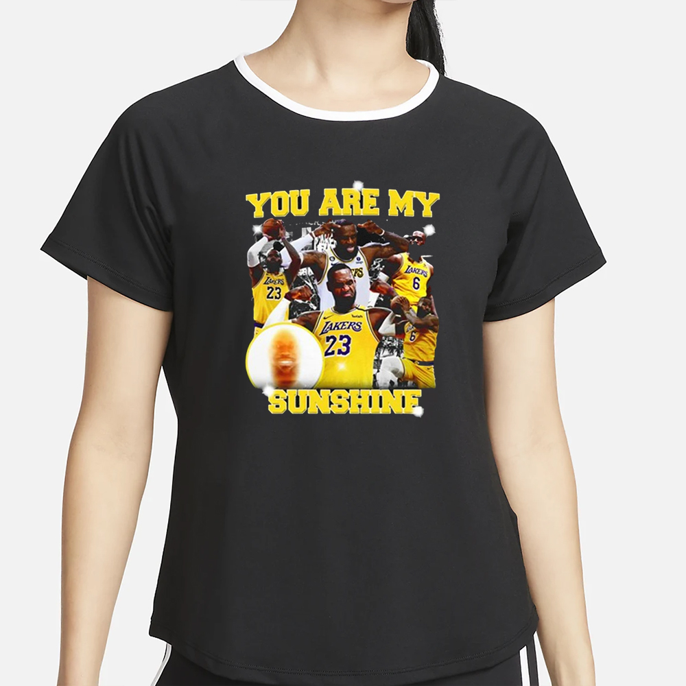 You Are My Sunshine Lebron James T-Shirt54