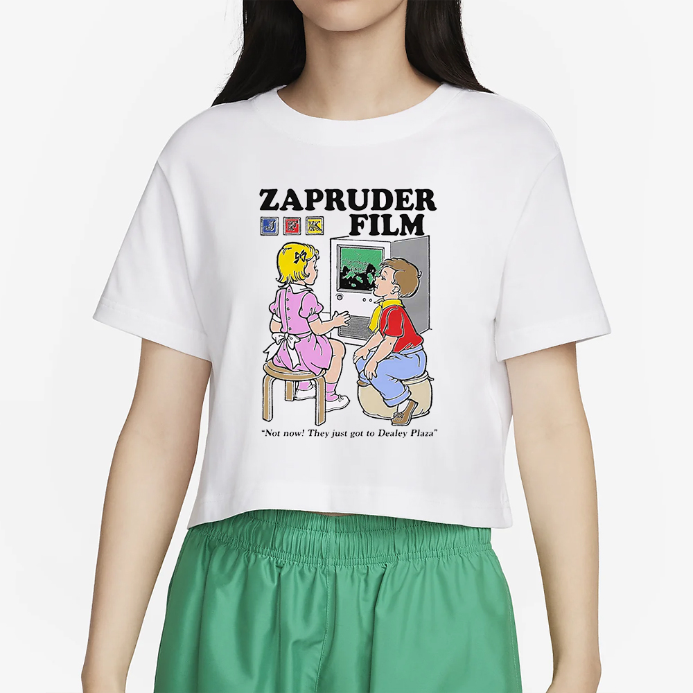 Zapruder Film Not Now They Just Got To Dealey Plaza T-Shirt4