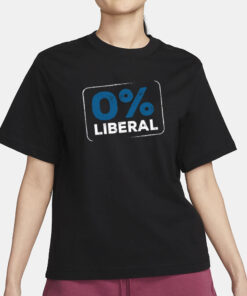 0 Percent Liberal T-Shirt1