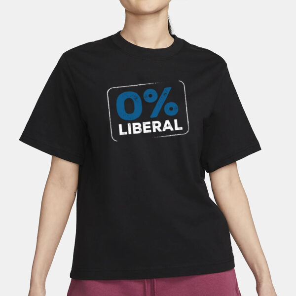 0 Percent Liberal T-Shirt1