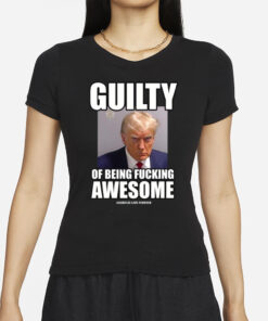 Assholes Live Forever Guilty Of Being Fucking Awesome T-Shirtứ